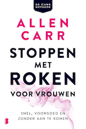 Stoppen met roken voor vrouwen - Allen Carr (ISBN 9789402302929)
