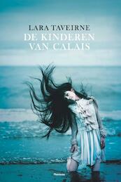 De kinderen van Calais - Lara Taveirne (ISBN 9789460414145)