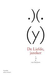 De liefde, jazeker - Ivo van Strijtem (ISBN 9789025443931)
