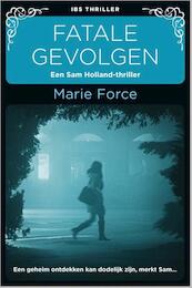 Fatale gevolgen - Marie Force (ISBN 9789402504576)