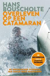 Overleven op een catamaran - Hans Bouscholte, Martin Brester (ISBN 9789021558011)