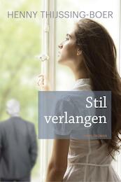 Stil verlangen - Henny Thijssing-Boer (ISBN 9789020534184)