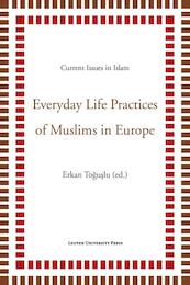 Everyday life practices of muslims in Europe - (ISBN 9789462700321)