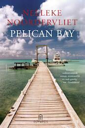 Pelican bay - Nelleke Noordervliet (ISBN 9789046704776)