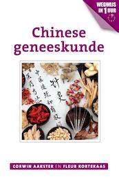Chinese geneeskunde - Corwin Aakster, Fleur Kortekaas (ISBN 9789020211849)