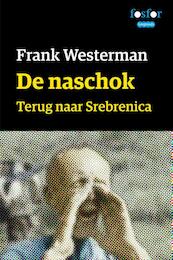 De naschok - Frank Westerman (ISBN 9789462251595)