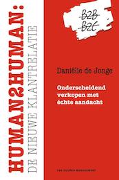 Human2Human: de nieuwe klantrelatie - Daniëlle de Jonge (ISBN 9789089652782)