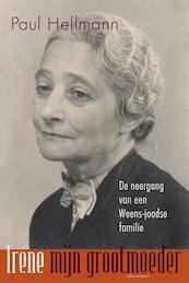 Irene, mijn grootmoeder - Paul Hellmann (ISBN 9789045029665)