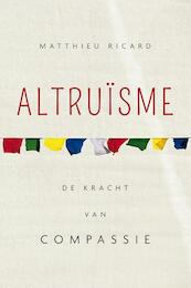 Altruïsme - Matthieu Ricard (ISBN 9789025905071)