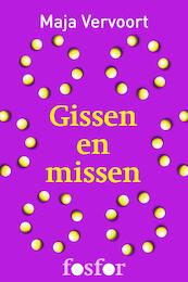 Gissen en missen - Maja Vervoort (ISBN 9789462251717)