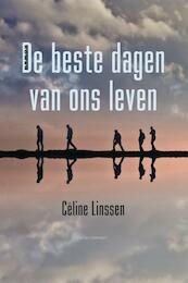 De beste dagen van ons leven - Céline Linssen (ISBN 9789025447021)