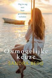 Onmogelijke keuze - Sandra Berg (ISBN 9789401907347)