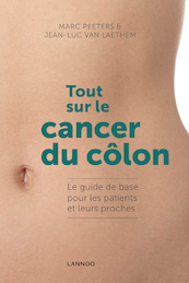Tout sur le cancer du côlon(E-boek - ePub-formaat) - Marc Peeters, Jean-Luc Van Laethem (ISBN 9789401437516)