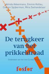 De terugkeer van het prikkeldraad - Adinda Akkermans, Catrien Spijkerman (ISBN 9789462251922)
