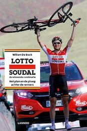 Lotto Soudal - de winnende combinatie - Willem De Bock (ISBN 9789401438810)