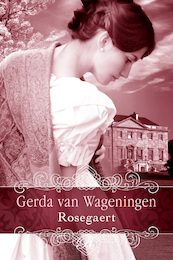 Rosegaert - Gerda van Wageningen (ISBN 9789401909051)