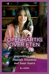 Openhartig over eten - Pascale Naessens (ISBN 9789401442435)