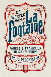De wereld van La Fontaine - Paul Pelckmans (ISBN 9789460015434)