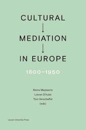Cultural Mediation in Europe, 1800-1950 - (ISBN 9789462701120)