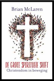 De grote spirituele shift - Brian McLaren (ISBN 9789043529280)