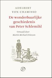 De wonderbaarlijke geschiedenis van Peter Schlemiel - Adelbert von Chamisso (ISBN 9789028280458)
