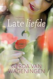 Late Liefde - Gerda van Wageningen (ISBN 9789401913256)