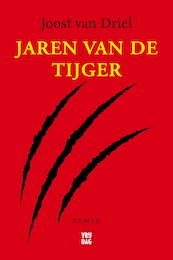 Jaren van de tijger - Joost van Driel (ISBN 9789460016332)