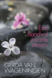 Een handvol zwarte stenen - Gerda van Wageningen (ISBN 9789401913959)