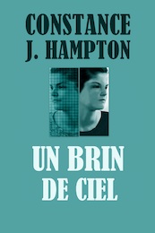 Un Brin de Ciel - Constance J. Hampton (ISBN 9789492980014)