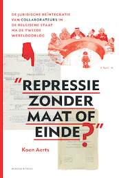Repressie zonder maat of einde? - Koen Aerts (ISBN 9789401455077)