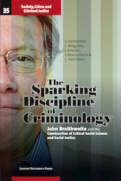 The sparking discipline of criminology - (ISBN 9789461661197)