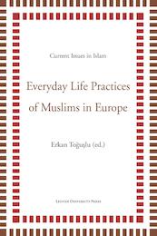Everyday life practices of Muslims in Europe - (ISBN 9789461661807)