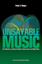 Unsayable music - Paulo C. Chagas (ISBN 9789461661463)
