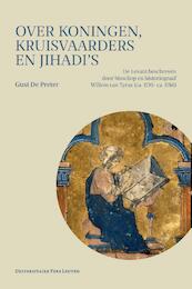 Over koningen, kruisvaarders en jihadis - Gust De Preter (ISBN 9789461662354)