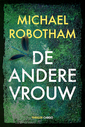 De andere vrouw - Michael Robotham (ISBN 9789403142203)