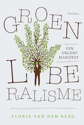 Groen Liberalisme - Floris van den Berg (ISBN 9789089247186)