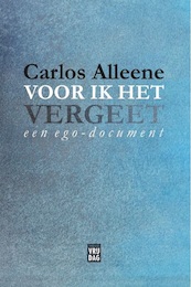 Voor ik het vergeet - Carlos Alleene (ISBN 9789460017919)