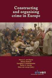 Constructing and organising crime in Europe - (ISBN 9789462745537)