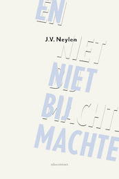 En niet bij machte - J.V. Neylen (ISBN 9789025457877)