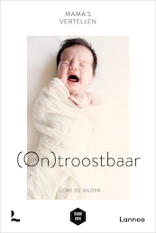 Mama's vertellen - Ontroostbaar - Lore De Vilder, Mama Baas (ISBN 9789401469890)