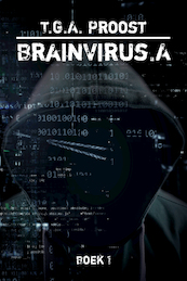 BrainVirus.A - T.G.A. Proost (ISBN 9789493111509)