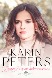 Zuster Jetty als doktersvrouw - Karin Peters (ISBN 9789020548525)