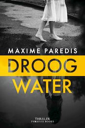 Droog Water - Maxime Paredis (ISBN 9789083254043)