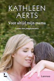 Voor altijd mijn mama (POD) - Kathleen Aerts (ISBN 9789401491907)