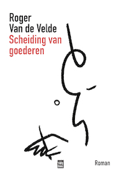 Scheiding van goederen - Roger van de Velde (ISBN 9789464341560)