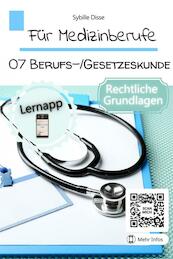 Für Medizinberufe Band 07: Berufs- und Gesetzeskunde - Sybille Disse (ISBN 9789403694900)
