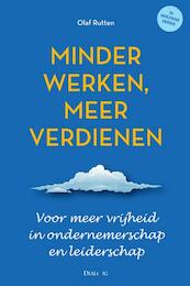Minder werken meer verdienen - Olaf Rutten (ISBN 9789025960551)