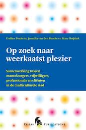 Op zoek naar weerkaatst plezier - Evelien Tonkens, Jennifer van den Broeke, Marc Hoijtink (ISBN 9789048511051)