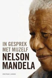 In gesprek met mijzelf - Nelson Mandela (ISBN 9789049107376)