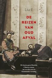 De reizen van Oud Afval - Liu E, Jan de Meijer (ISBN 9789045704791)